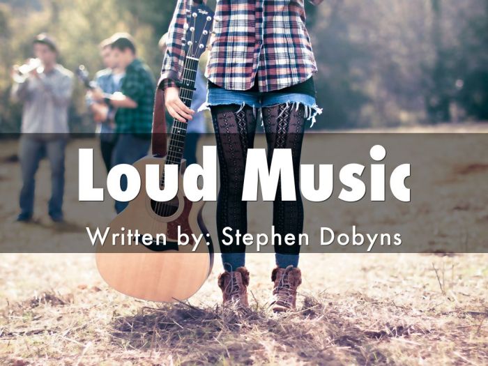 Loud music by stephen dobyns